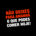 /album/galeria-de-fotos-pagina-inicial/nao-deixes-para-amanh-o-que-podes-comer-hoje1-png/